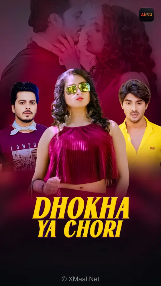 Dhokha Ya Chori
