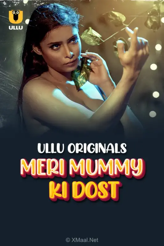 Meri Mummy Ki Dost